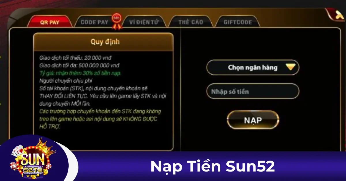 Nạp Tiền Sun52 - Giao Dịch An Toàn, Cơ Hội Thắng Lớn Hơn 2 Hướng dẫn nạp tiền vào tài khoản Sun52 chỉ trong vài bước