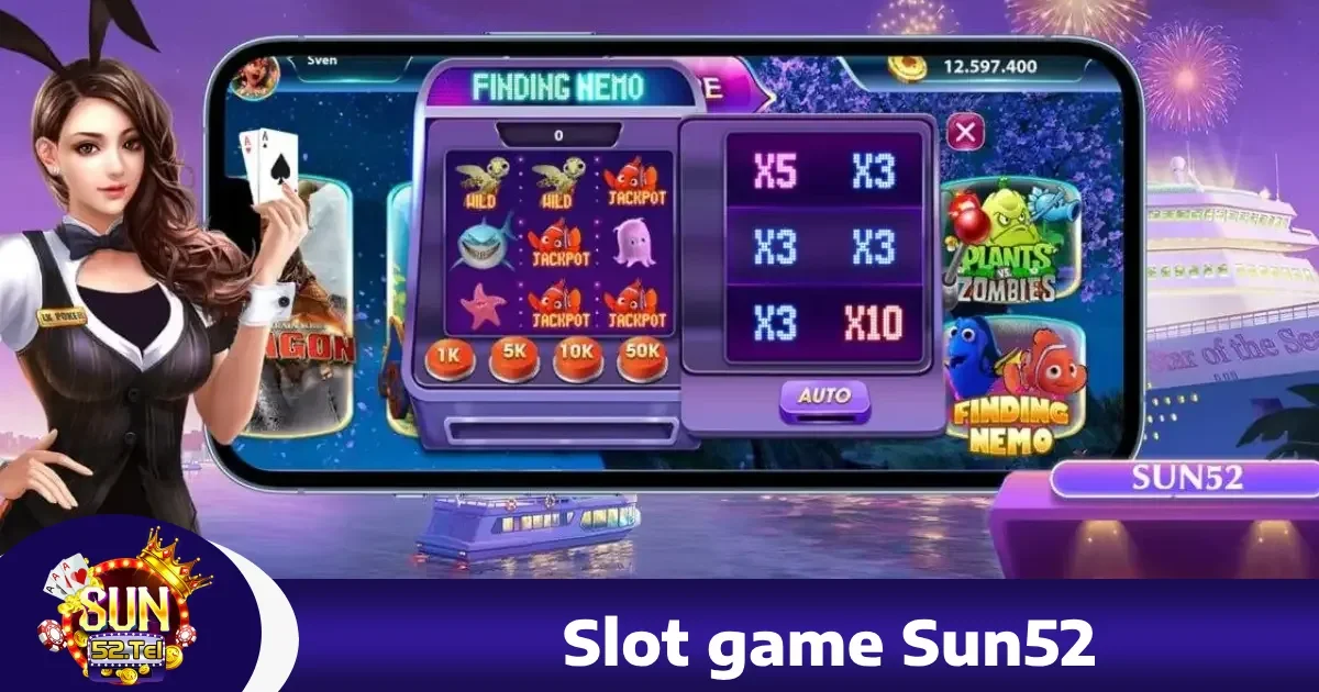 Sun52 31 Slot Game sun52 – Vòng Quay May Mắn Với Nhiều Chủ Đề Hấp Dẫn